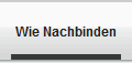 Wie Nachbinden